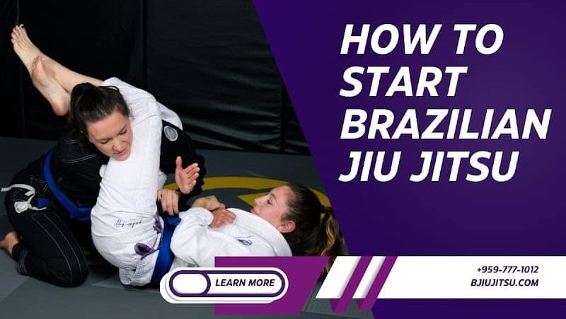 How to Start Brazilian Jiu Jitsu: A Beginner’s Guide