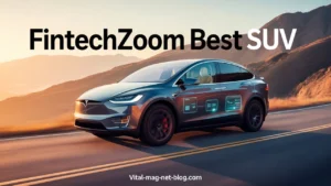 Fintechzoom.com Best SUV
